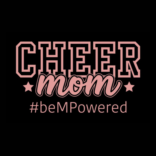 Cheer Mom #beMpowered